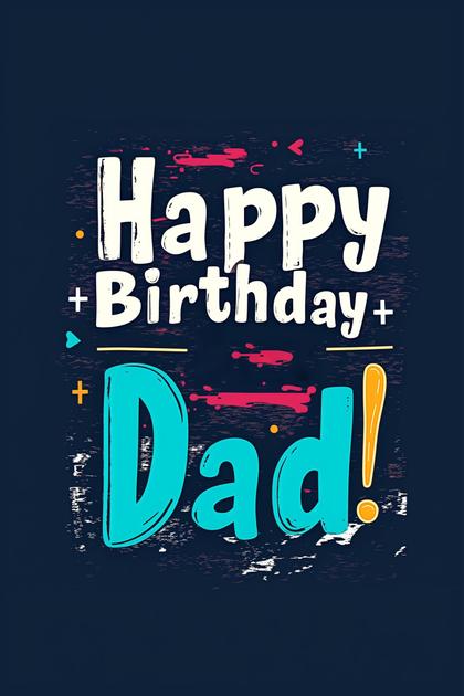 Happy Birthday Dad