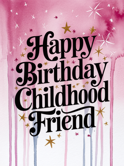 Watercolor Birthday Card for Childhood Friend