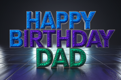3D Render Happy Birthday Dad Text