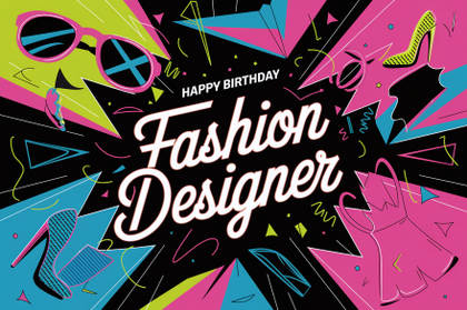 Happy Birthday Fashion Designer
