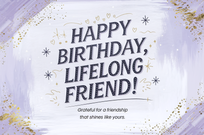 Happy Birthday Lifelong Friend Card
