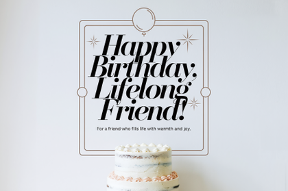 Happy Birthday Lifelong Friend Cake Card