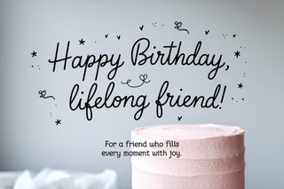 Happy Birthday Card for a Lifelong Friend