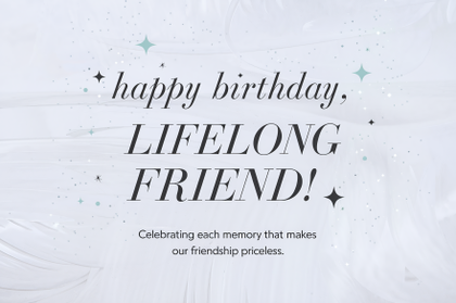 Happy Birthday Lifelong Friend Greeting Card