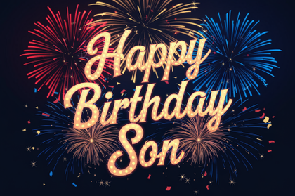 Happy Birthday Son Fireworks Card