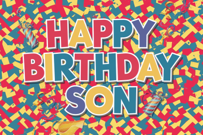 Happy Birthday Son Confetti Background